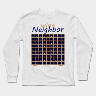 Neighbor Wine Long Sleeve T-Shirt